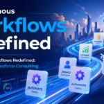 Autonomous Workflows Redefined The New Era of Salesforce Consulting