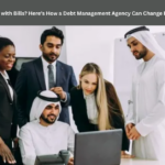 Struggling with Bills? Here’s How a Debt Management Agency Can Change Everything