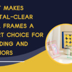 Acrylic Frames
