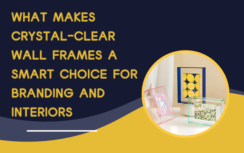 Acrylic Frames