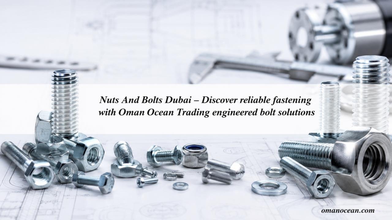 Nuts And Bolts Dubai
