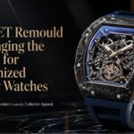 How AET Remould Is Changing the Market for Luxury Watches How AET Remould Is Changing the Market for Customized Luxury Watches
